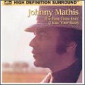 Johnny Mathis The First Time Ever (I Saw Your Face), 1972