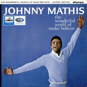 Johnny Mathis The Wonderful World of Make Believe, 1964