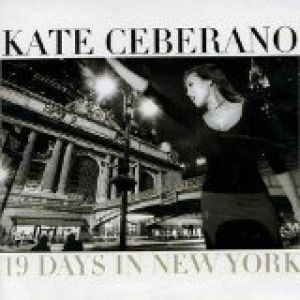Kate Ceberano 19 Days in New York, 2004