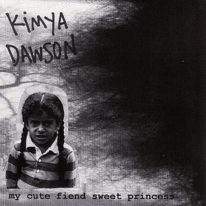 Kimya Dawson My Cute Fiend Sweet Princess, 2004