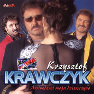 Krzysztof Krawczyk Arrivederci moja dziewczyno, 1997