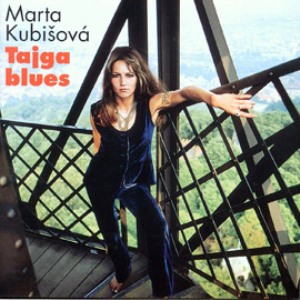 Marta Kubišová Tajga blues (cd1), 2000