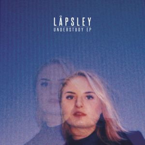 Låpsley Understudy, 2015