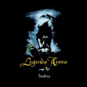 Legenda Aurea Sedna, 2006
