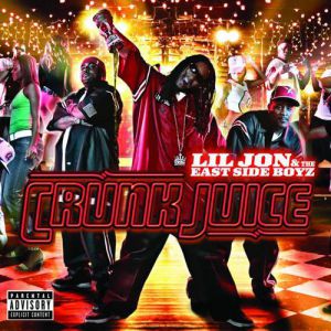 Lil Jon Crunk Juice, 2004