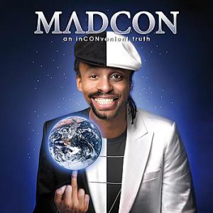 Madcon an inCONvenient truth, 2008