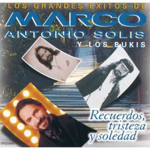 Marco Antonio Solís Los Grandes Éxitos de Marco Antonio Solís y Los Bukis: Recuerdos, Tristeza y Soledad, 1998
