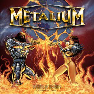 Metalium Demons of Insanity – Chapter Five, 2005