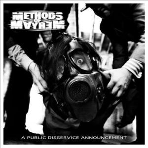 Methods Of Mayhem A Public Disservice Announcement, 2010