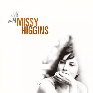 Missy Higgins The Sound of White, 2004