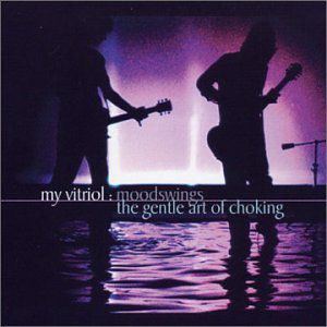 Moodswings" / "The Gentle Art Of Choking - album