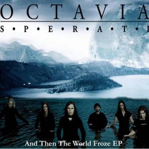 Album And Then the World Froze - Octavia Sperati