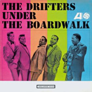 The Drifters Under the Boardwalk, 1964