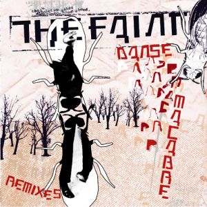 The Faint Danse Macabre Remixes, 2003