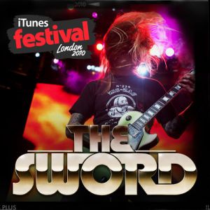 Album The Sword - iTunes Festival: London 2010