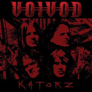 Voivod Katorz, 2006