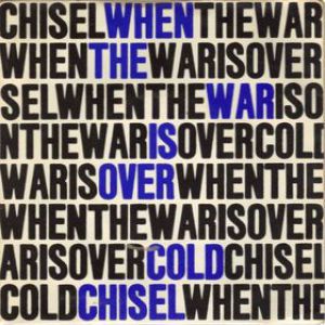 Album Cold Chisel - When the War Is Over