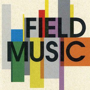 Field Music Field Music, 2005