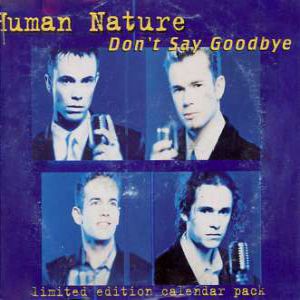Human Nature Don't Say Goodbye, 1997