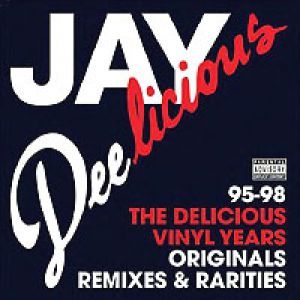 Jay Deelicious: The Delicious Vinyl Years Album 