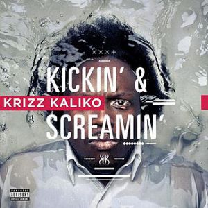 Krizz Kaliko Kickin' and Screamin', 2012