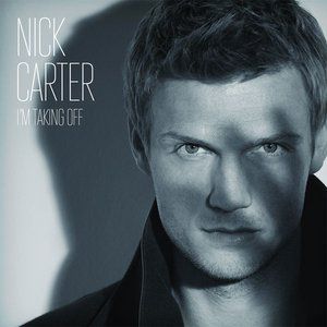 Nick Carter I'm Taking Off, 2011