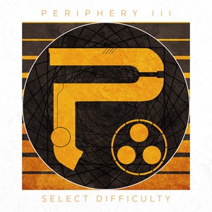 Periphery III: Select Difficulty - album