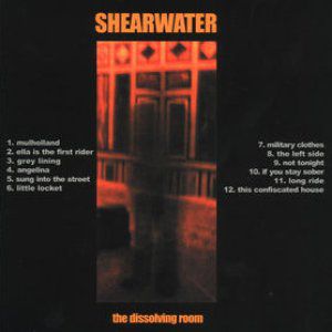 Album Shearwater - The Dissolving Room
