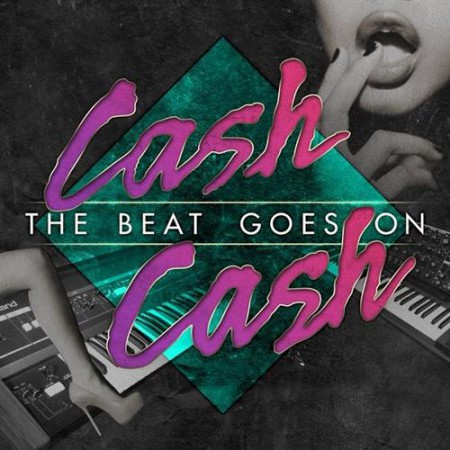 Cash Cash The Beat Goes On, 2012