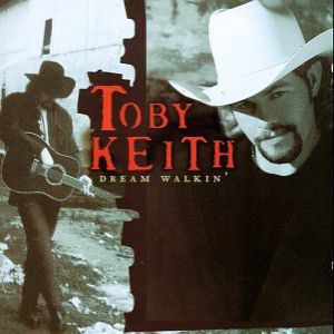 Toby Keith Dream Walkin', 1997