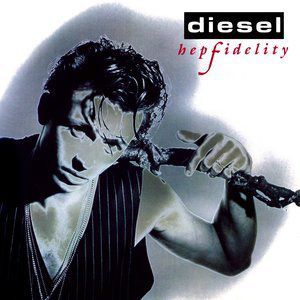 Diesel Hepfidelity, 1992