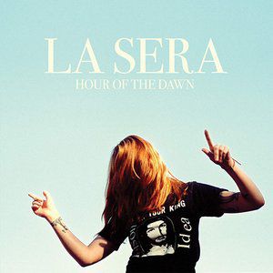 La Sera Hour of the Dawn, 2014