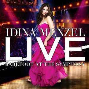 Idina Menzel Live: Barefoot at the Symphony, 2012