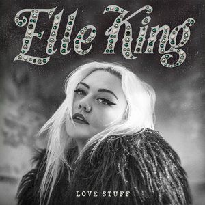 Album Elle King - Love Stuff
