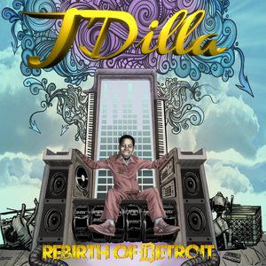 J Dilla Rebirth of Detroit, 2012