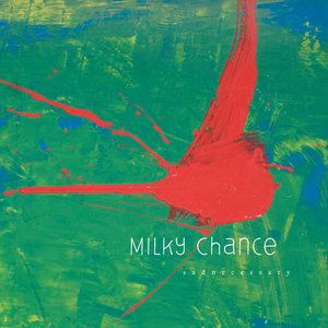 Milky Chance Sadnecessary, 2013