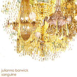 Julianna Barwick Sanguine, 2007