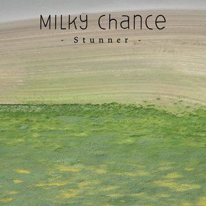 Milky Chance Stunner, 2013