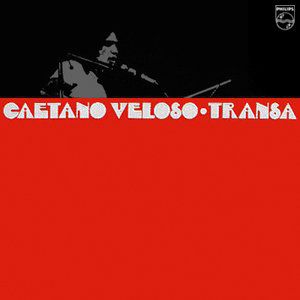 Caetano Veloso Transa, 1972