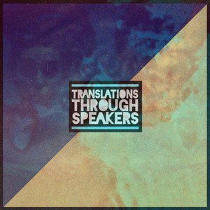 Translations Through Speakers Album 