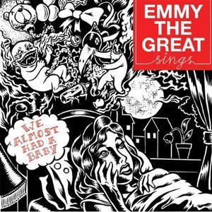 Album Emmy the Great - We Almost Had A Baby