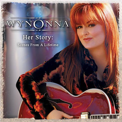 Wynonna Judd Her Story: Scenes from a Lifetime, 2005