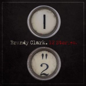 Brandy Clark 12 Stories, 2013