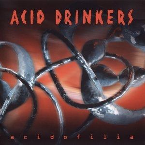 Acid Drinkers Acidofilia, 2002