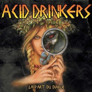 Acid Drinkers La part du diable, 2012