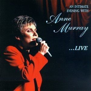 Anne Murray An Intimate Evening with Anne Murray, 1997