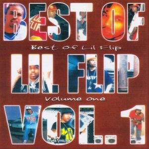 Lil' Flip Best of Lil Flip, Vol. 1, 2003
