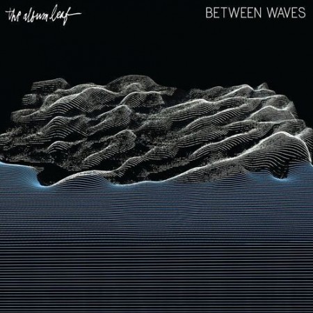 The Album Leaf Between Waves, 2016