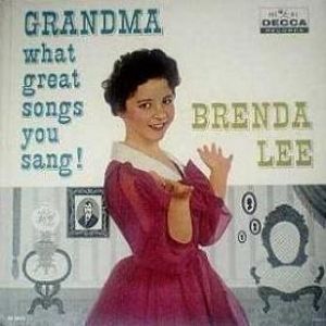 Brenda Lee Grandma, What Great Songs You Sang!, 1959