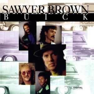 Sawyer Brown Buick, 1991